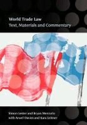 World Trade Law: Text, Materials And Commentary