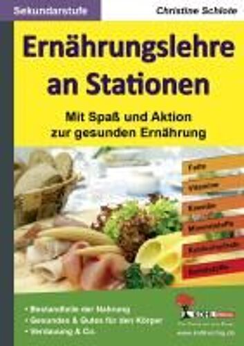 Ernährungslehre An Stationen. Mit Spaß Und Aktion Zur Gesunden Ernährung