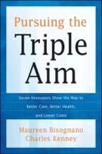 Pursuing The Triple Aim