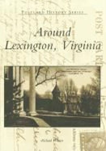 Around Lexington, Virginia