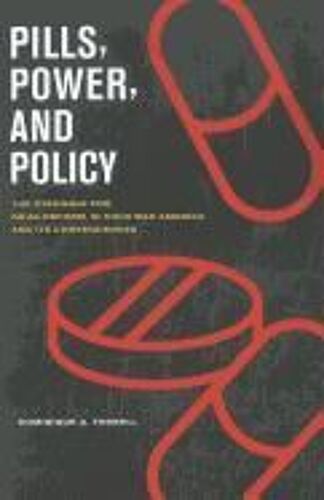 Pills, Power, And Policy
