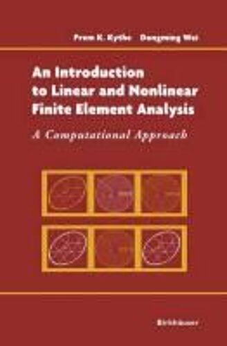An Introduction To Linear And Nonlinear Finite Element Analysis