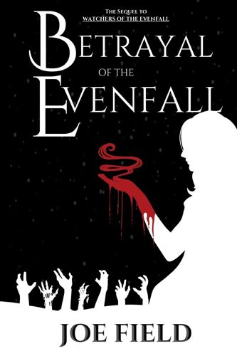 Betrayal Of The Evenfall