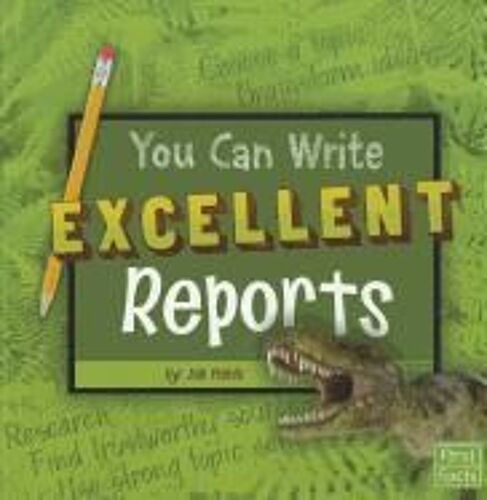 You Can Write Excellent Reports