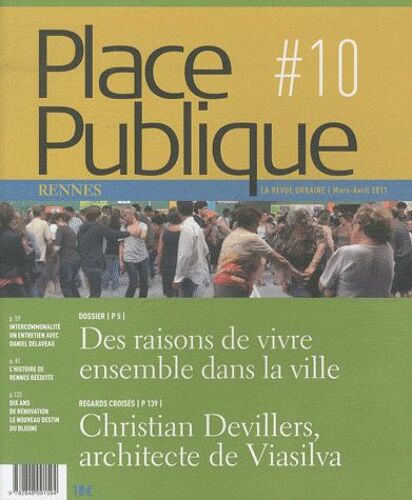 Place Publique Rennes N° 10, Mars-Avril 20 - Des Raisons De Vivre Ensemble Dans La Ville