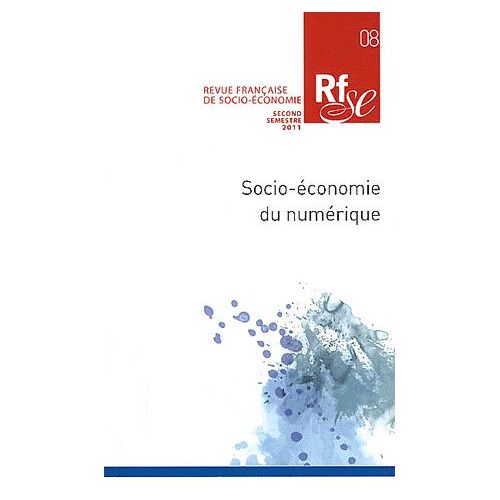 Revue Française De Socio-Économie N° 8, Second Semestr - Socio-Économie Du Numérique