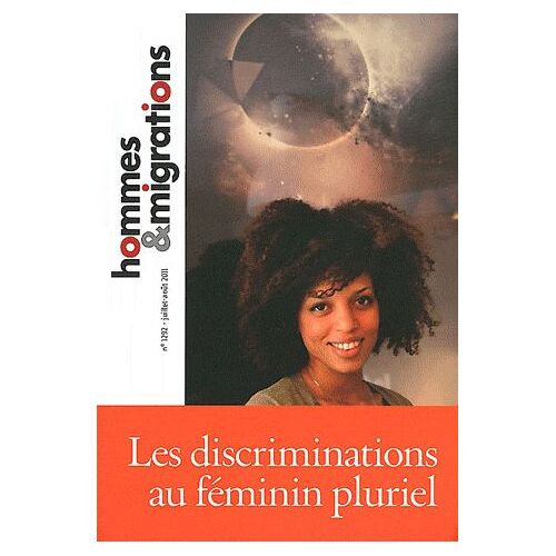 Hommes & Migrations N° 1292, Juillet-Aoû - Les Discriminations Au Féminin Pluriel