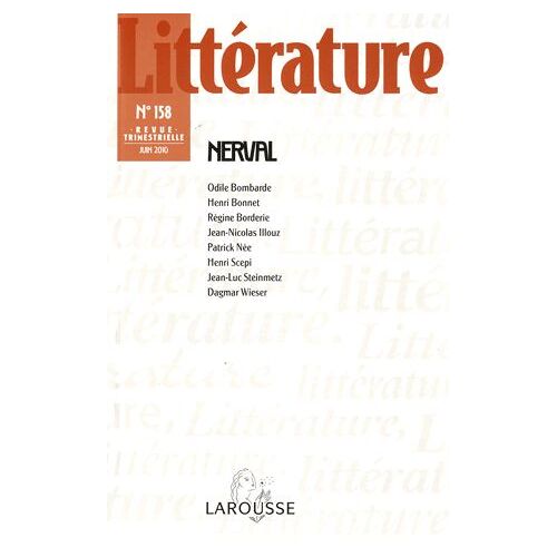 Littérature N° 158, Juin 2010 - Nerval