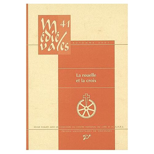 Médiévales N° 41, Automne 2001 - La Rouelle Et La Croix - Destins Des Juifs D'occident