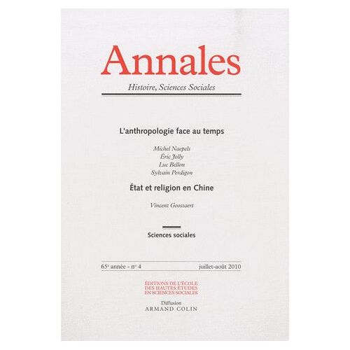 Annales Histoire, Sciences Sociales N° 4 - L'anthropologie Face Au Temps
