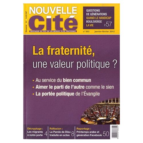 Nouvelle Cité N° 553, Janvier-Févr - La Fraternité, Une Valeur Politique ?
