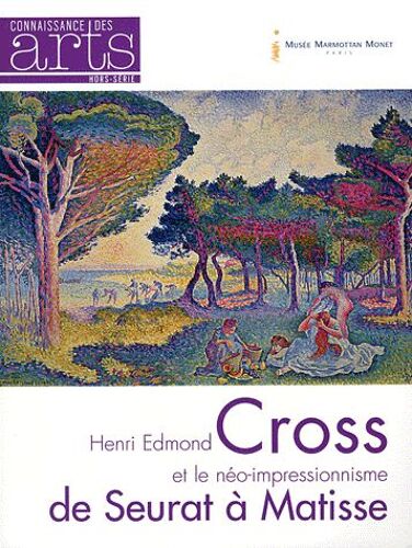 Connaissance Des Arts Hors-Série N° 510 - Cross Et Le Néo-Impressionnisme De Seurat À Matisse