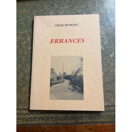 Errances, Léon Dupont, 1991