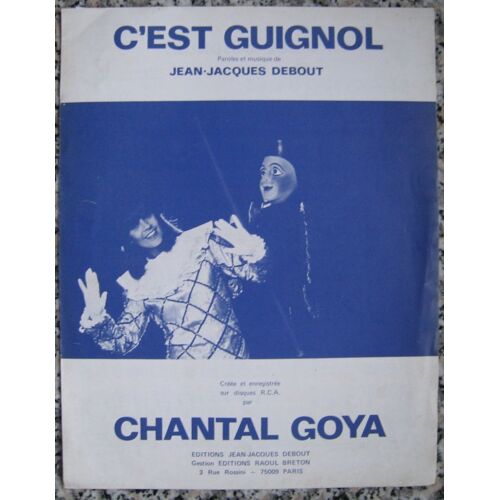 Goya Chantal : C'est Guignol. Partition. Debout Jean-Jacques. 1980