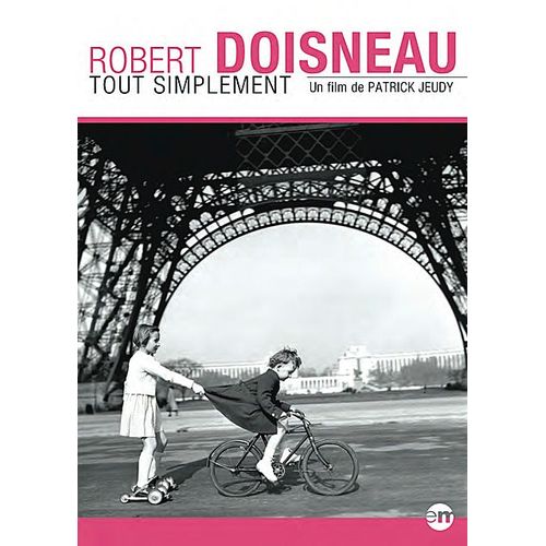 Robert Doisneau - Tout Simplement