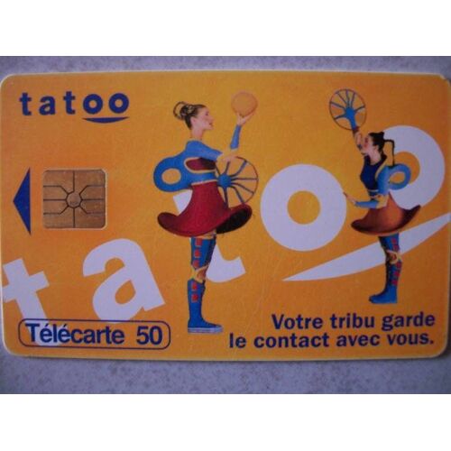 Télécarte 50 Unités Tatoo 'votre Tribu Garde Le Contact Avec Vous' 09/96