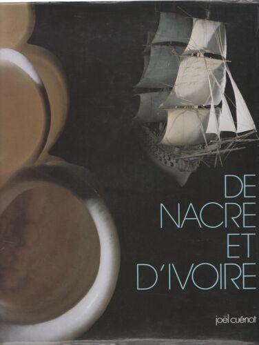 De Nacre Et D'ivoire