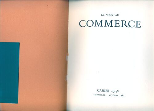 Le Nouveau Commerce, Cahier 47-48, Automne 1980. Contient Entre Autres : Treize Prolegomenes A Un Discours Sur La N.R.F., Par Andre Dalmas. Au Dela De La Litterature : Leon Bloy, Par...