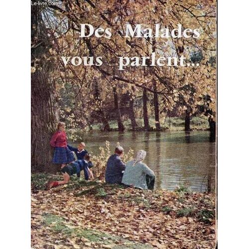 Des Malades Vous Parlent ... Première Série - Collection Jeunesse Qui Monte.