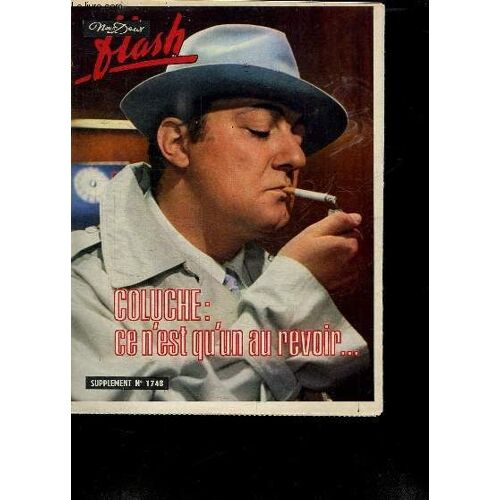 Nous Deux Flash Supplement N° 1748. Sommaire:  Coluche. Herve Villard.