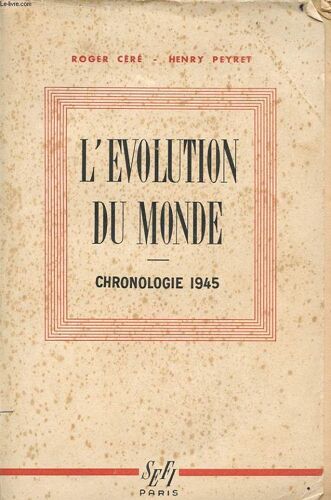 L Evolution Du Monde - Chronologie 1945