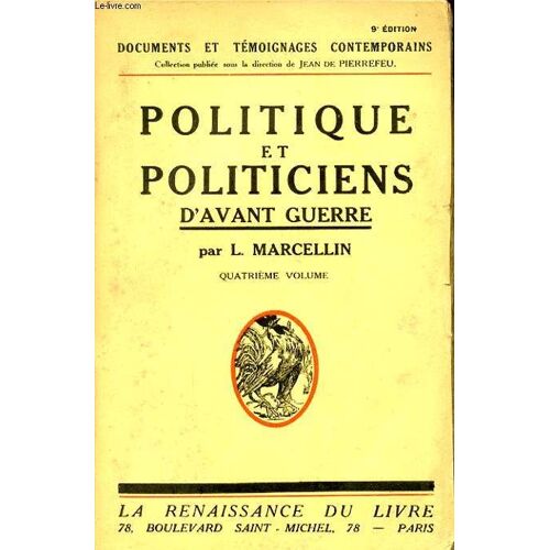 Politique Et Politicien D Avant Guerre Quatrieme Volume