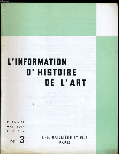 Information D'histoire De L'art N°3 : Le Jubé De La Cathédrale De Chartres - La Sculpture Espagnole Du Temps De La Renaissance Et Le Problème Du Manièrisme - L'ambiguité De L'art Nouveau En ...