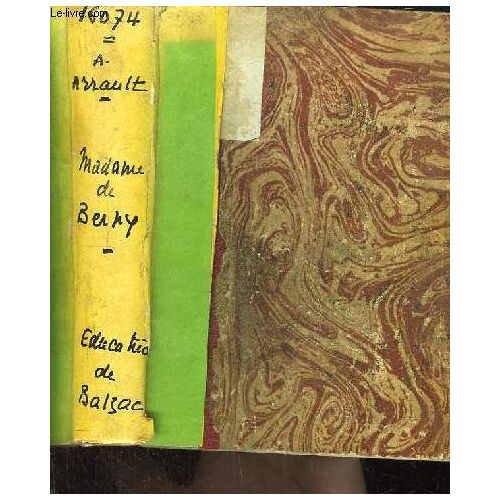 Madame De Berny. Educatrice De Balzac.