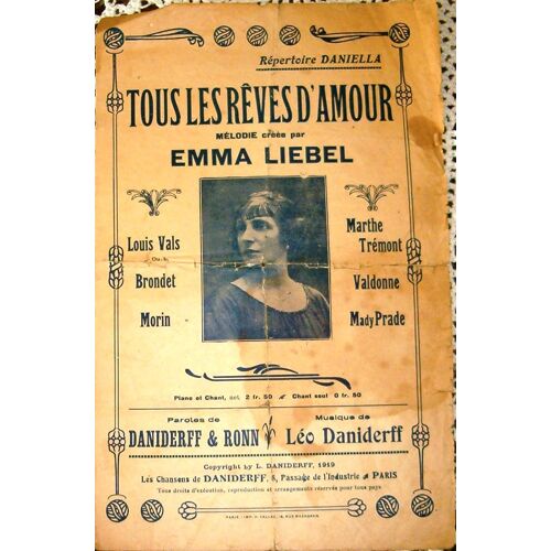 Répertoire Daniella : Tous Les Rêves D'amour - Mélodie Créée Par Emma Liebel - 1919 - Paroles De Daniderff Et Ronn -