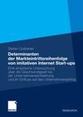 Determinanten Der Markteintrittsreihenfolge Von Imitativen Internet Start-Ups