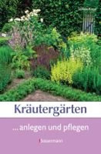 Kräutergärten Anlegen Und Gestalten