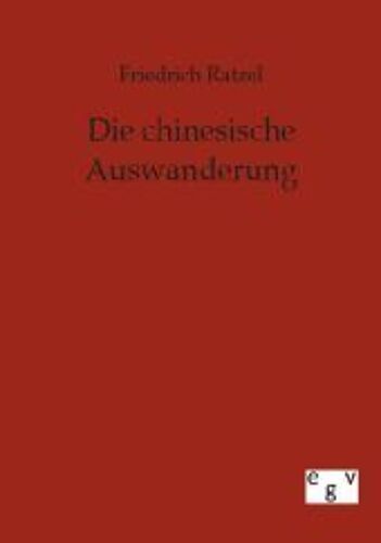 Die Chinesische Auswanderung