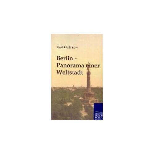 Berlin - Panorama Einer Weltstadt