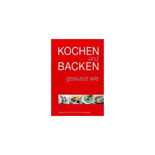 Kochen Und Backen - Gewusst Wie