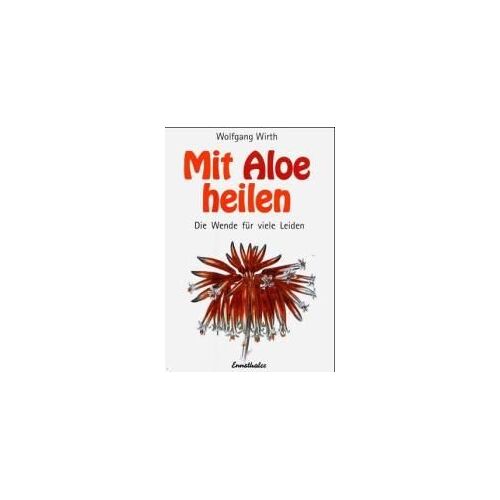Mit Aloe Heilen