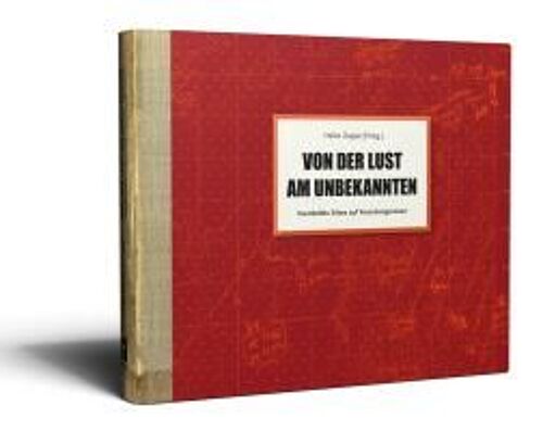 Von Der Lust Am Unbekannten