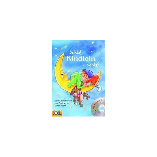 Schlaf, Kindlein, Schlaf Mit Cd