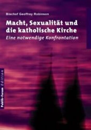 Macht, Sexualität Und Die Katholische Kirche