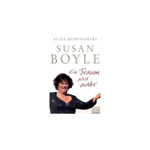 Montgomery, A: Susan Boyle. Ein Traum Wird Wahr