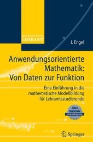 Anwendungsorientierte Mathematik: Von Daten Zur Funktion.