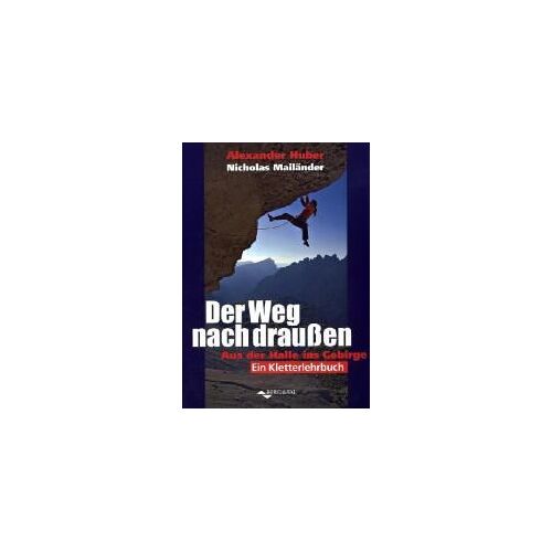 Kletterhandbuch - Aus Der Halle Ins Gebirge