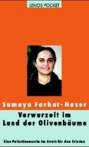 Farhat-Naser, S: Verwurzelt Im Land Der Olivenbäume