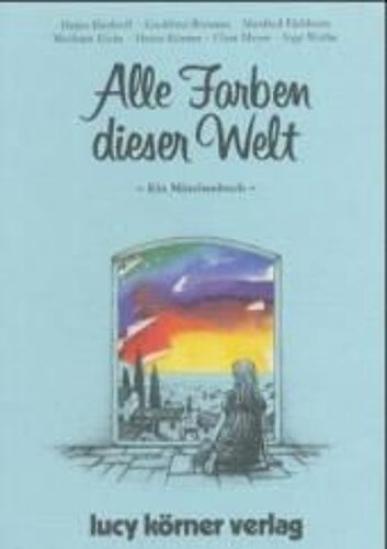 Alle Farben Dieser Welt
