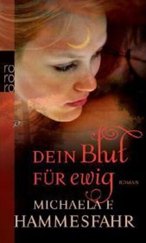 Hammesfahr, M: Dein Blut Für Ewig