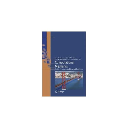 Computational Mechanics: Solids, Structures And Coupled Problems