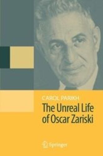 The Unreal Life Of Oscar Zariski