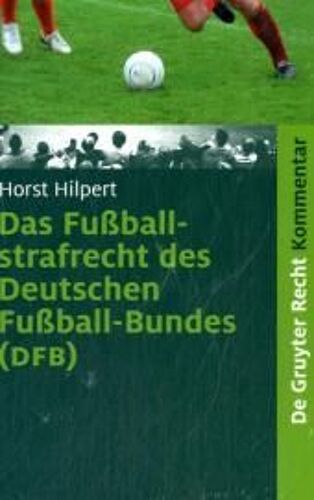 Das Fußballstrafrecht Des Deutschen Fußball-Bundes (Dfb)