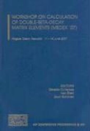 Workshop On Calculation Of Double-Beta-Decay Matrix Elements