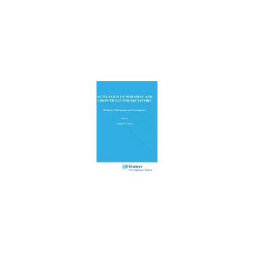 Activation Of Hormone And Growth Factor Receptors: Molecular Mechanisms And Consequences