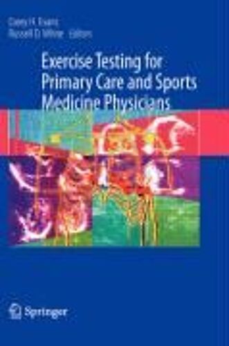 Exercise Testing For Primary Care And Sports Medicine Physicians